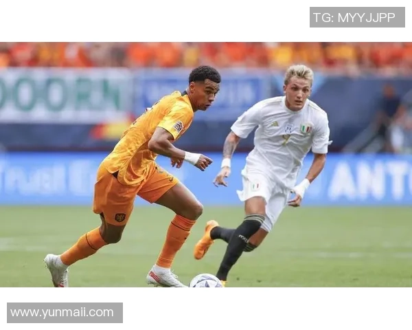 欧足联赛事精彩对决意大利与荷兰的巅峰对抗之战